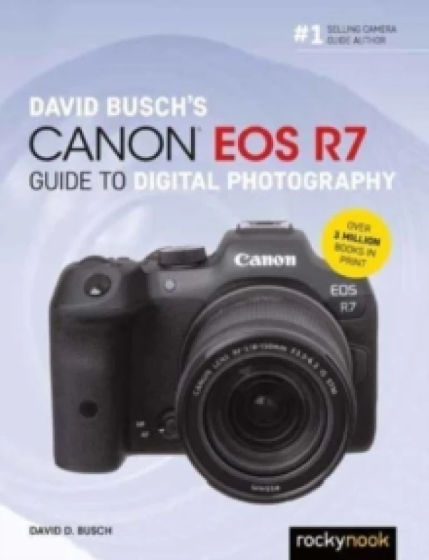 Image of David Busch's Canon EOS R7 Guide to Digital Photography Paperback / softback