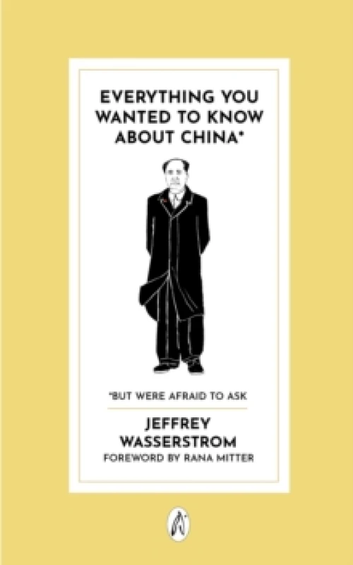 Image of Everything You Wanted to Know About China* : * But Were Afraid to Ask Paperback / softback
