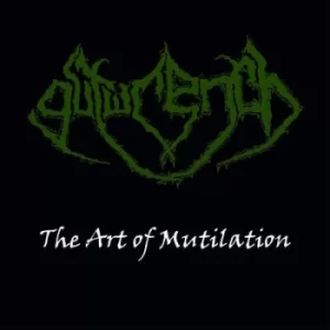 Image of The Art of Mutilation by Gutwrench CD Album