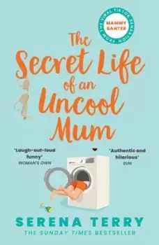 Image of The secret life of an uncool mum - Serena Terry - Paperback - Used