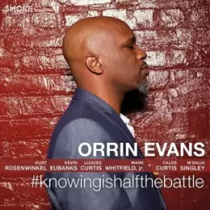 Image of #knowingishalfthebattle by Orrin Evans CD Album