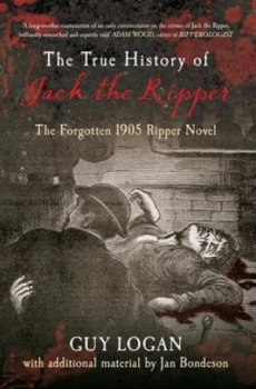 Image of The True History of Jack the Ripper by Guy Logan Book