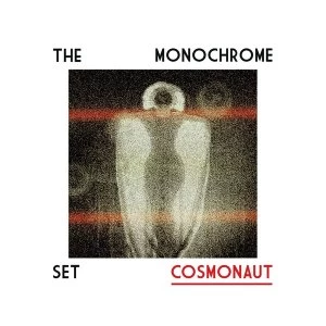 Image of Monochrome Set - Cosmonaut Vinyl