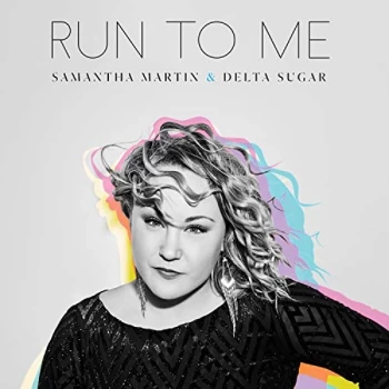 Image of Samantha Martin & Delta Sugar - Run to Me CD