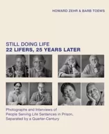 Image of Still Doing Life : 22 Lifers, 25 Years Later