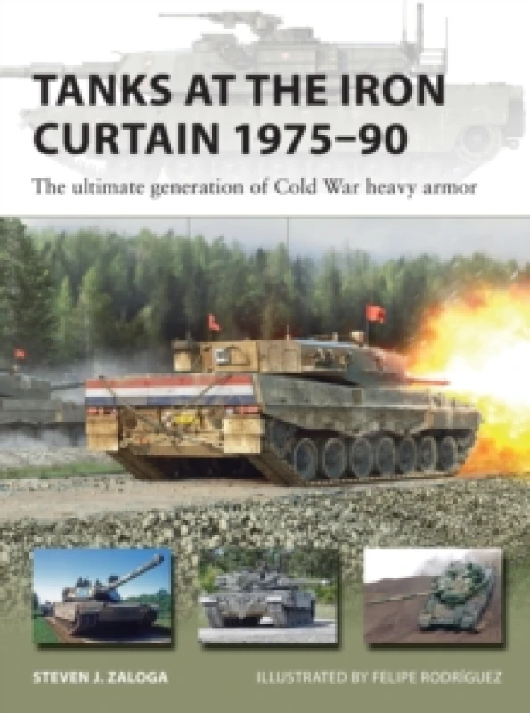 Image of Tanks at the Iron Curtain 197590 : The ultimate generation of Cold War heavy armor Paperback / softback