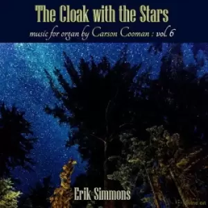 Image of The Cloak With the Stars - Volume 6 by Carson Cooman CD Album