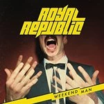Image of Royal Republic - Weekend Man (Music CD)