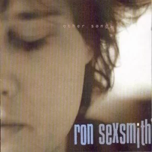 Image of Other Songs by Ron Sexsmith CD Album