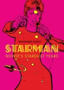 Image of Starman : Bowie's Stardust Years