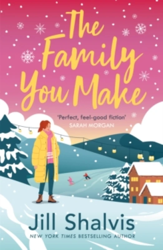 Image of The Family You Make : Fall in love with Sunrise Cove in this heart-warming story of love and belonging Paperback / softback