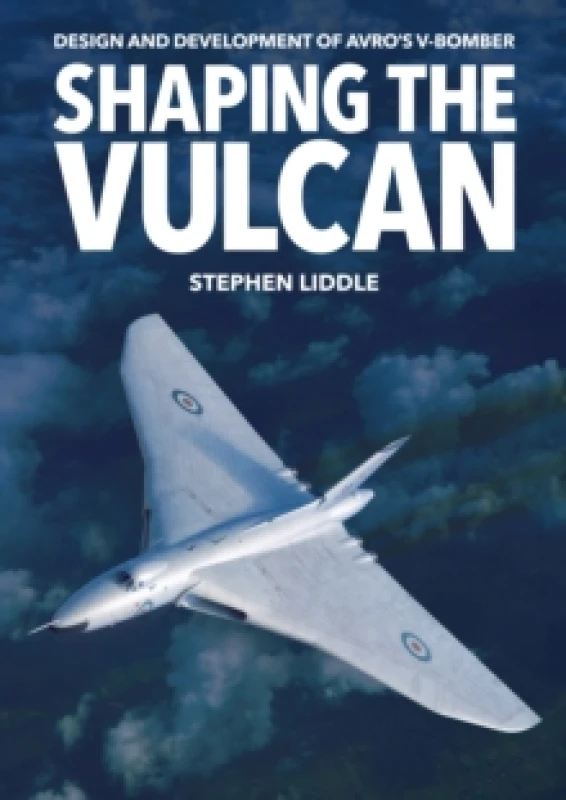 Image of Shaping the Vulcan Hardback