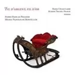 Image of Fil d'argent, fil d'or (Music CD)