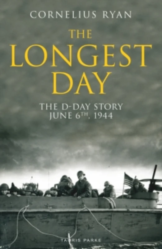Image of The Longest Day : The D-Day Story, June 6th, 1944 Paperback / softback