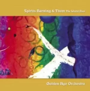 Image of Golden Age Orchestra by Spirits Burning and Thom the World Poet CD Album