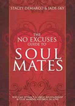Image of The No Excuses Guide to Soul Mates by Jade-Sky