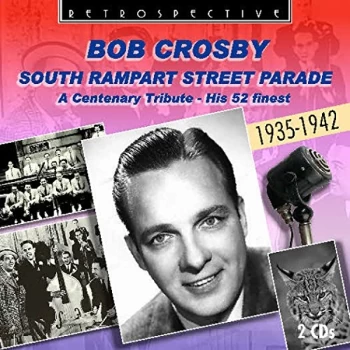 Image of Bob Crosby - South Rampart Street Parade CD