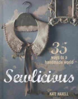 Image of Sewlicious by Kate Haxell Hardback