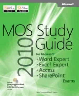 Image of mos 2010 study guide for microsoft word expert excel expert access and shar