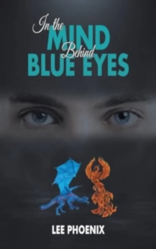 Image of In the Mind, Behind Blue Eyes. Paperback. By Lee Phoenix Books