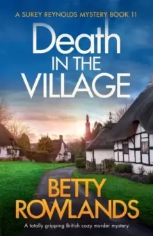 Image of Death in the Village : A totally gripping British cozy murder mystery