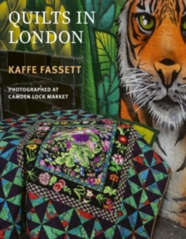 Image of Kaffe Fassett's Quilts in London : Photographed in Historic Camden Lock Paperback / softback