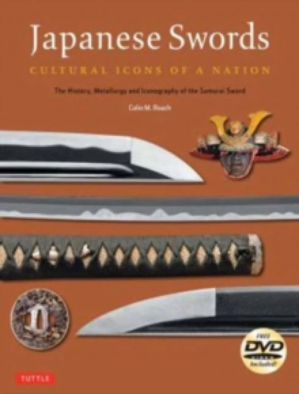 Image of Japanese Swords : Cultural Icons of a Nation; The History, Metallurgy and Iconography of the Samurai Sword Paperback / softback