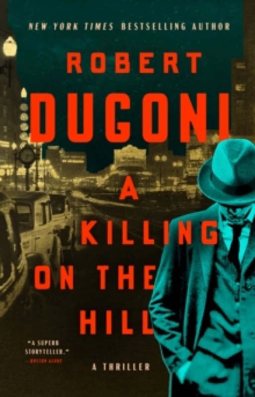 Image of A Killing on the Hill : A Thriller Hardback