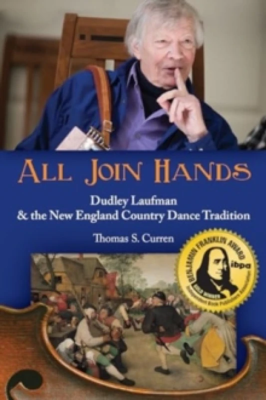 Image of All Join Hands : Dudley Laufman & The New England Country Dance Tradition Paperback / softback
