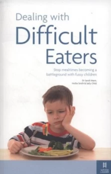 Image of Dealing with Difficult Eaters by Hollie Smith Paperback