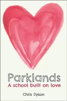 Image of Parklands : A school built on love