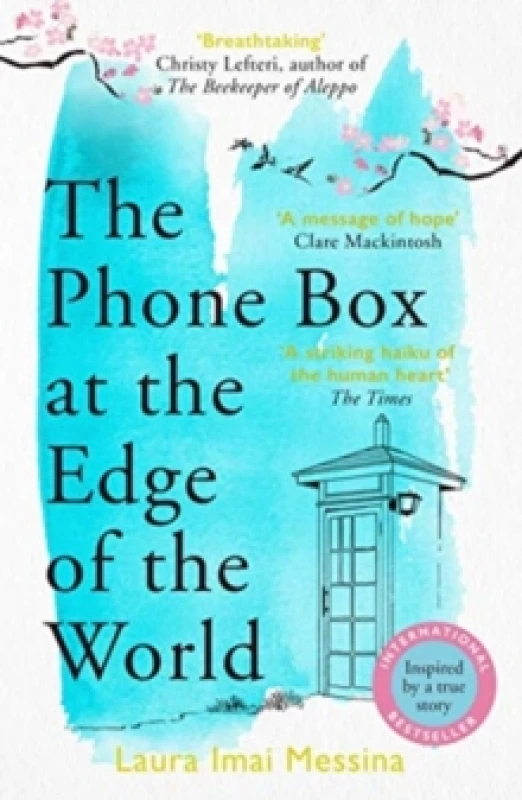 Image of The Phone Box at the Edge of the World : The moving, unforgettable, Japanese-set international bestseller - inspired by true events Paperback / softba