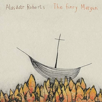 Image of Alasdair Roberts - The Fiery Margin CD