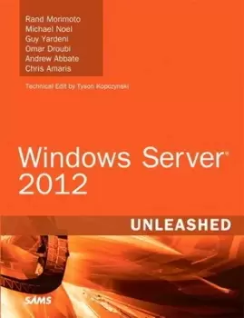 Image of Windows Server 2012 unleashed by Rand Morimoto