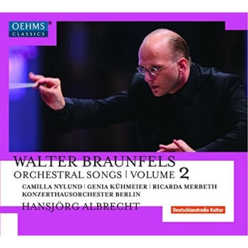 Image of Genia K&uuml;hmeier - Walter Braunfels: Orchestral Songs CD
