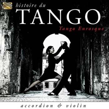 Image of Tango Enrosque - Historie Du Tango CD