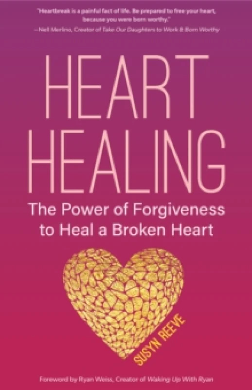 Image of Heart Healing : The Power of Forgiveness to Heal a Broken Heart (Forgiveness Book, for Fans of Chicken Soup for the Soul, How to Heal a Brolen Heart o