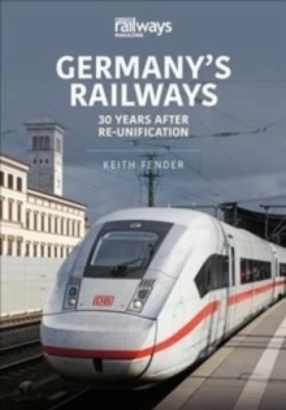 Image of Germany's Railways : 30 Years After Re-Unification Paperback / softback