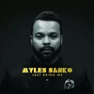Image of Just Being Me by Myles Sanko CD Album