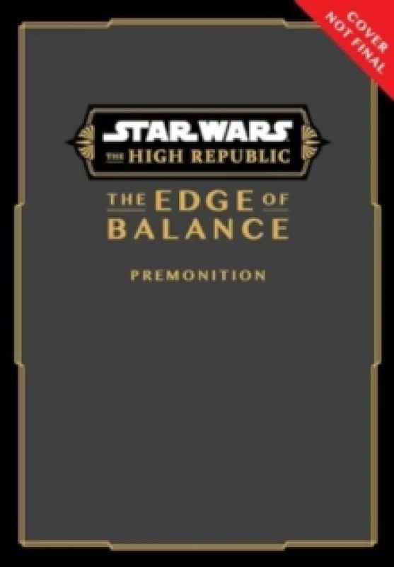 Image of Star Wars: The High Republic: The Edge of BalancePremonition Paperback / softback