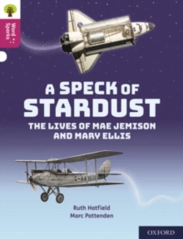 Image of Ruth Hatfield Oxford Reading Tree Word Sparks: Level 10: A Speck of Stardust Book Multi unisex