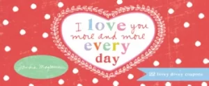 Image of i love you more and more every day 22 lovey dovey coupons