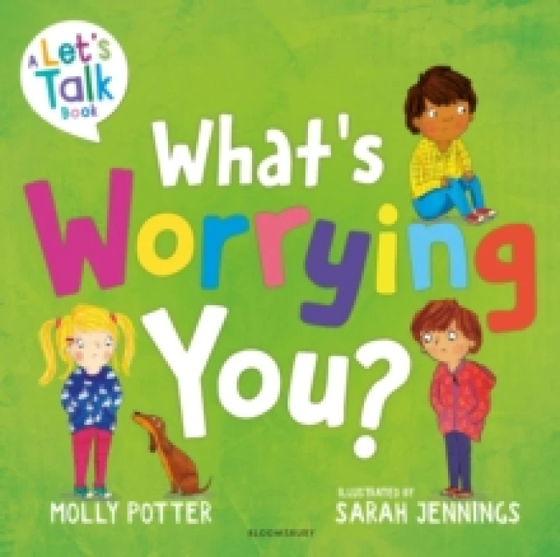 Image of What's Worrying You? A Lets Talk picture book to help small children overcome big worries Paperback / softback