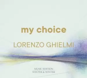 Image of Lorenzo Ghielmi My Choice by Lorenzo Ghielmi CD Album