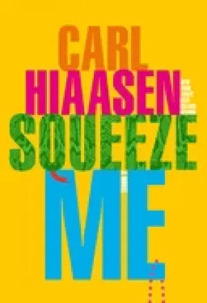 Image of squeeze me a novel