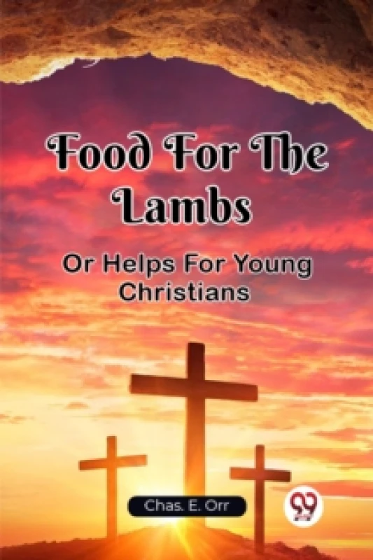 Image of Food For The LambsOr Helps For Young Christians (Edition2023) Paperback / softback