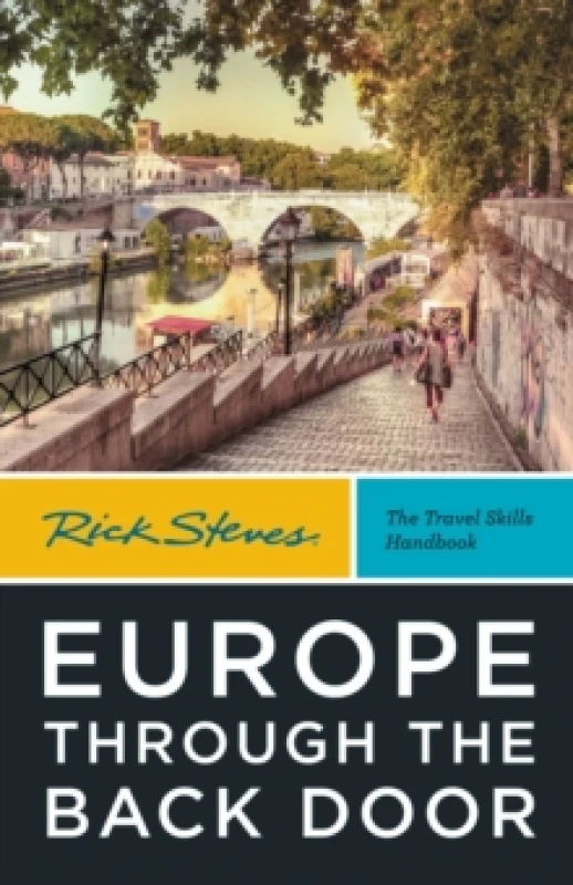 Image of Rick Steves Europe Through the Back Door (Fortieth Edition) : The Travel Skills Handbook Paperback / softback