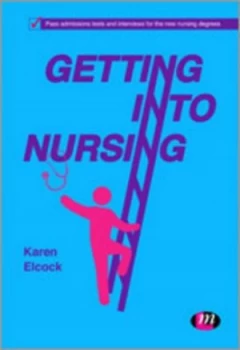 Image of Getting into Nursing by Karen Elcock Paperback