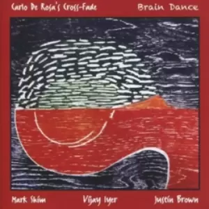 Image of Carlo De Rosa's Cross-Fade - Brain Dance CD Album - Used