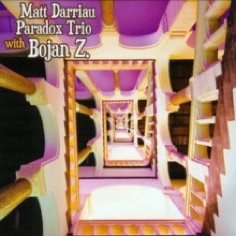 Image of Matt Darriaut & Paradox Trio With Bojan Z. CD / Album